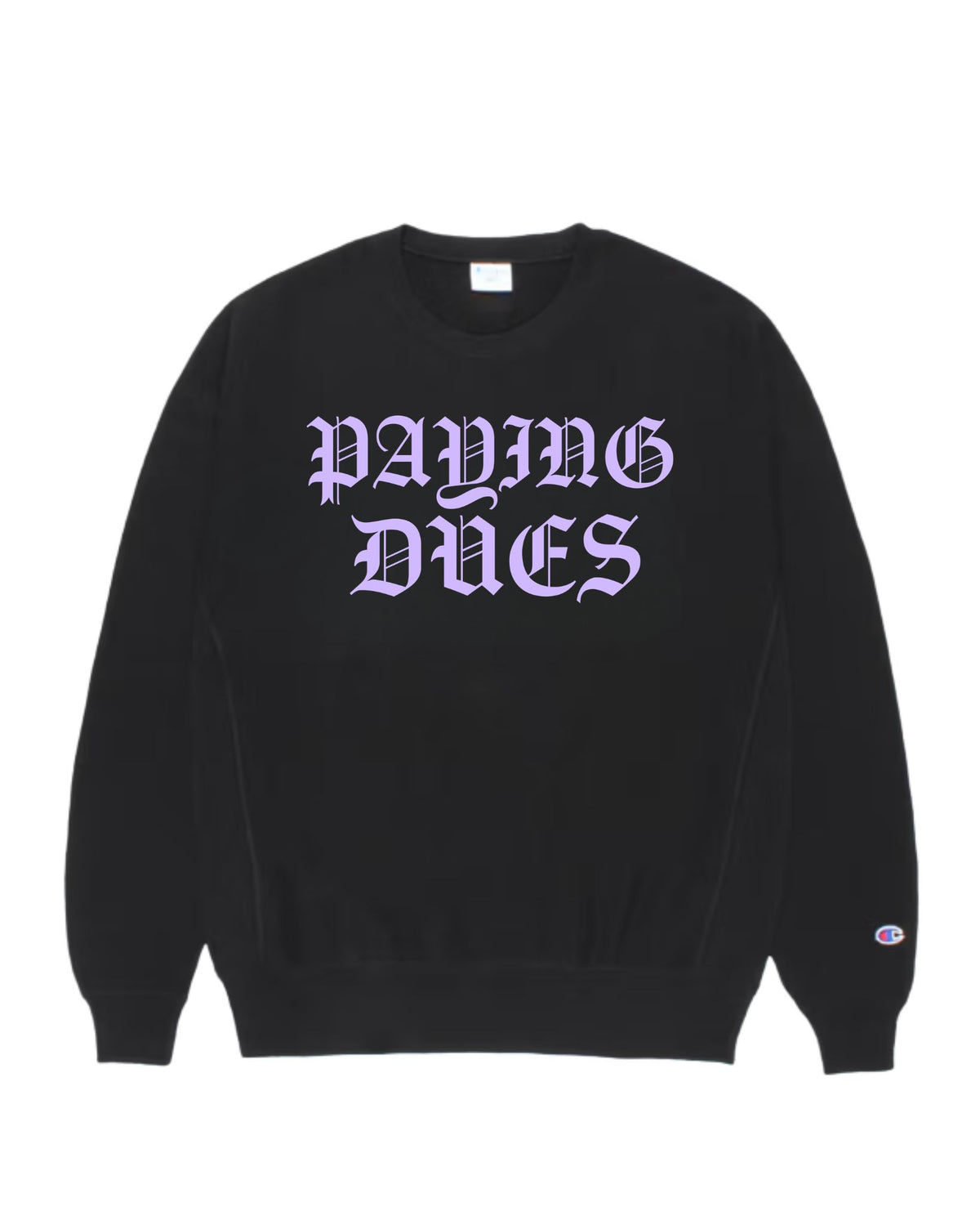 PAYING DUES X Champion