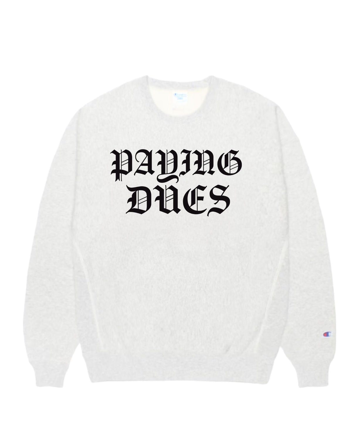 PAYING DUES X Champion