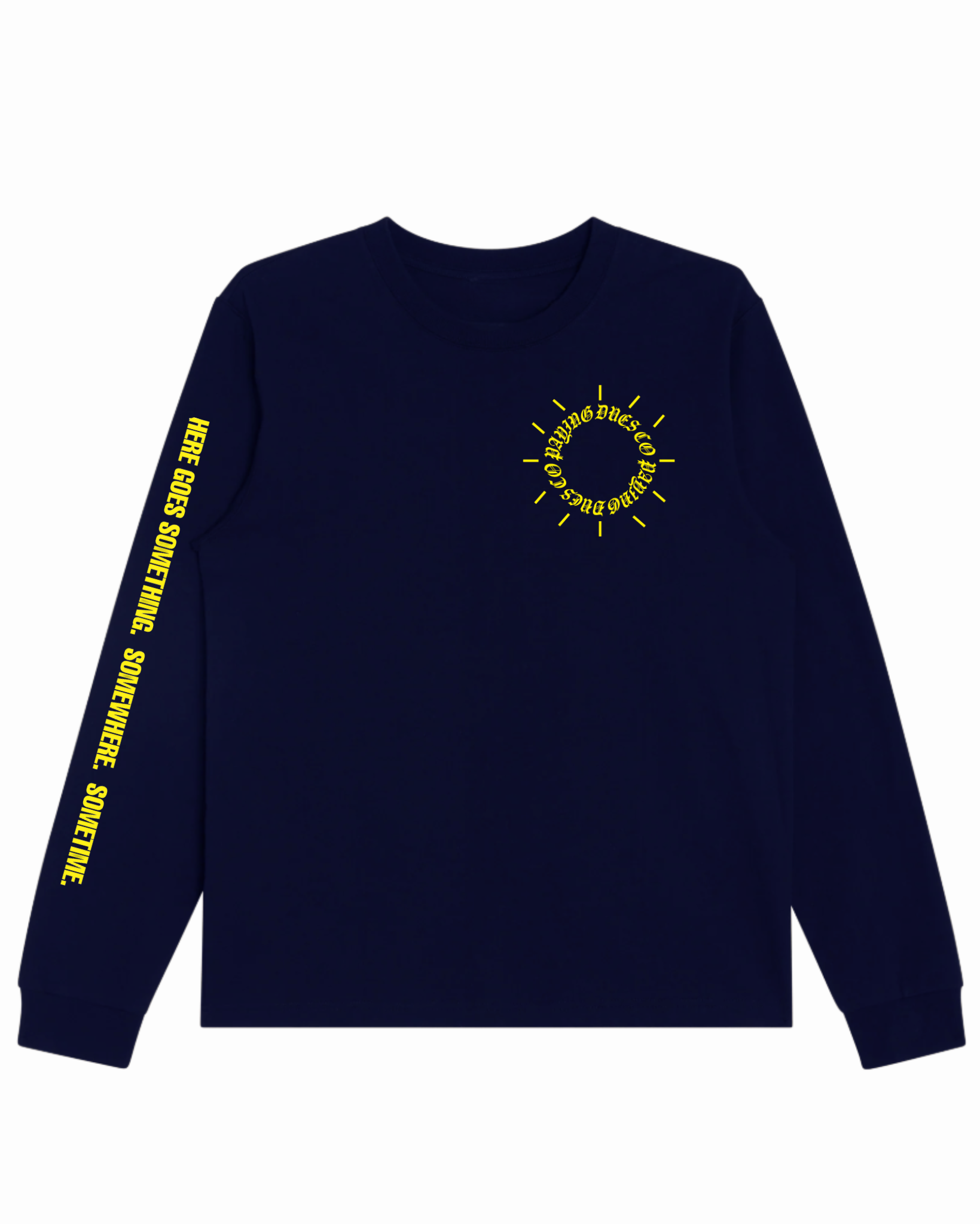 PAYING DUES TIME LS TEE