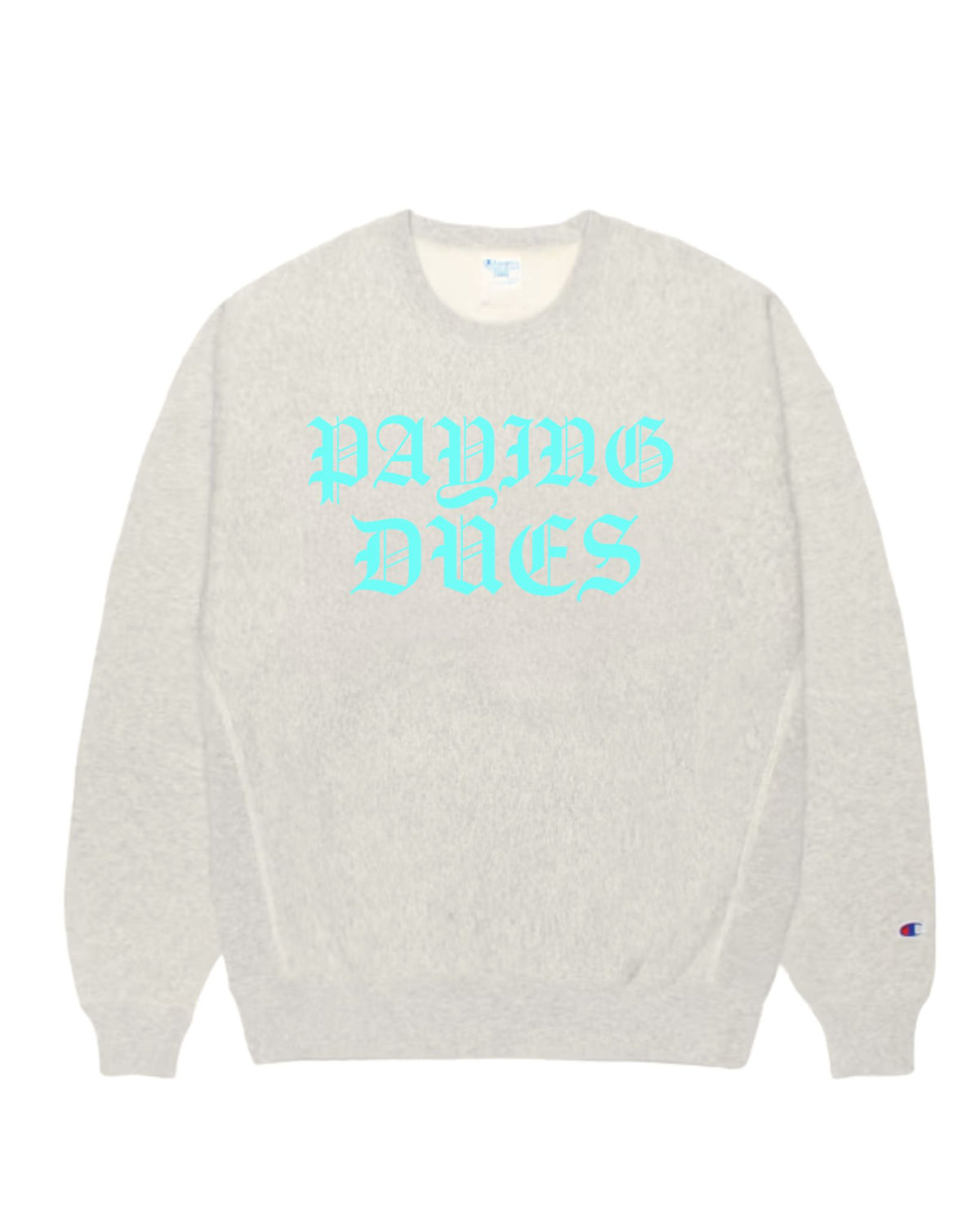 PAYING DUES X Champion
